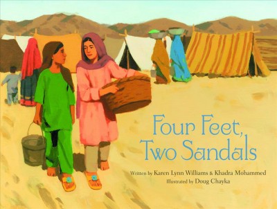 Four feet, two sandals / written by Karen Lynn Williams & Khadra Mohammed ; illustrated by Doug Chayka.