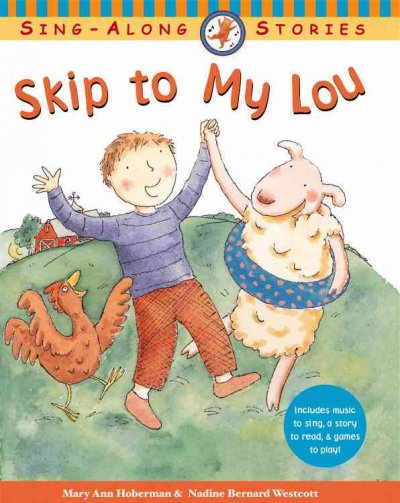 Skip to my Lou / adapted and illustrated by Nadine Bernard Westcott.