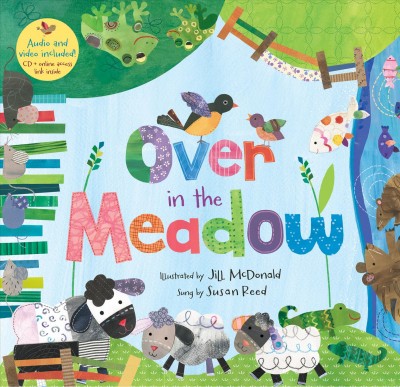 Over in the meadow [kit] / illustrated by Jill McDonald ; sung by Susan Reed.