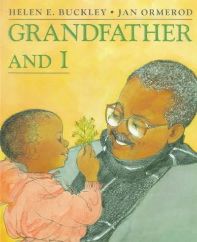 Grandfather and I / Helen E. Buckley ; illustrated by Jan Ormerod.
