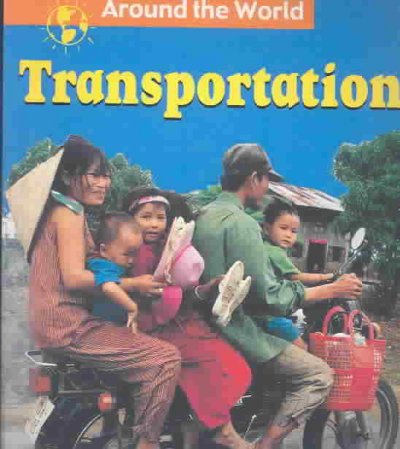 Around the world : transportation / Margaret C. Hall
