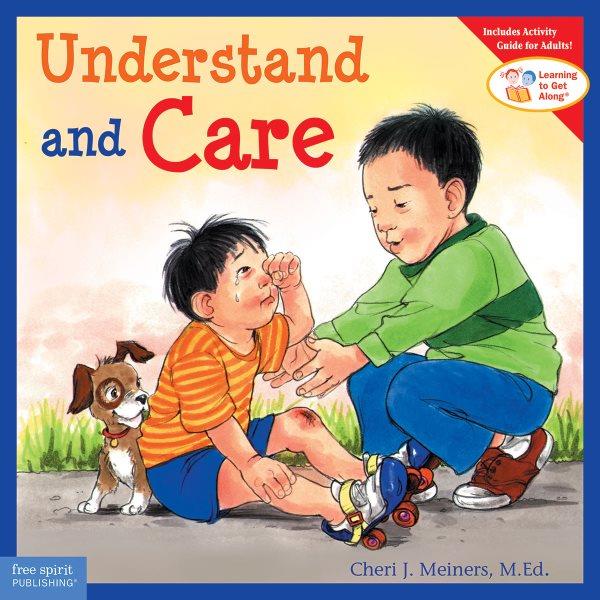 Understand and care / Cheri J. Meiners ; illustrated by Meredith Johnson.