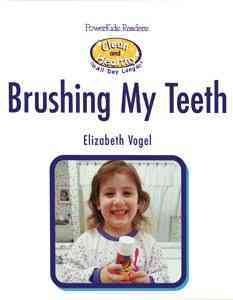 Brushing my teeth Elizabeth Vogel