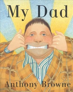 My dad / Anthony Browne