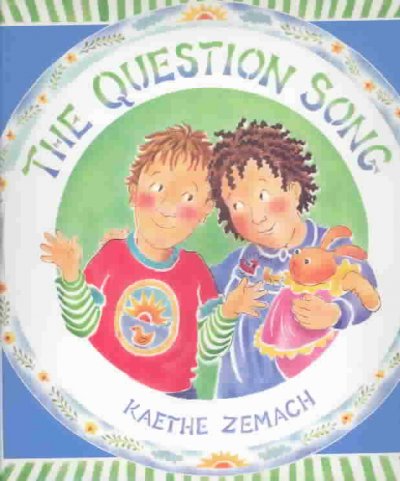 The question song / Kaethe Zemach