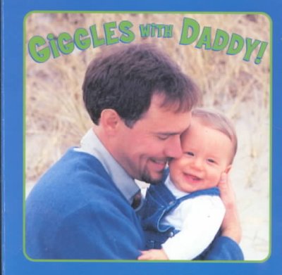 Giggles with Daddy [board book] Elizabeth Hathon