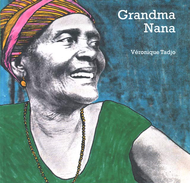 Grandma Nana / Veronique Tadjo