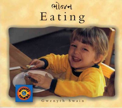 Eating [Gujarati] / Gwenyth Swain.