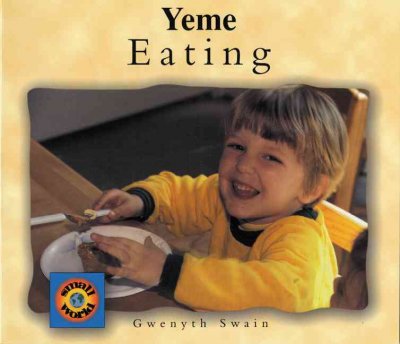 Eating [Turkish language] = Yeme / Gwenyth Swain.