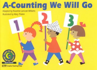 A-counting we will go / Rozanne Lanczak Williams ; illustrated by Mary Thelen.