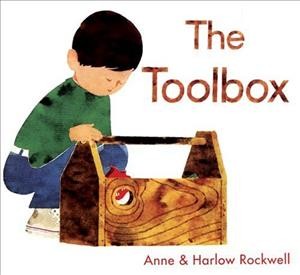 The toolbox / Anne & Harlow Rockwell.