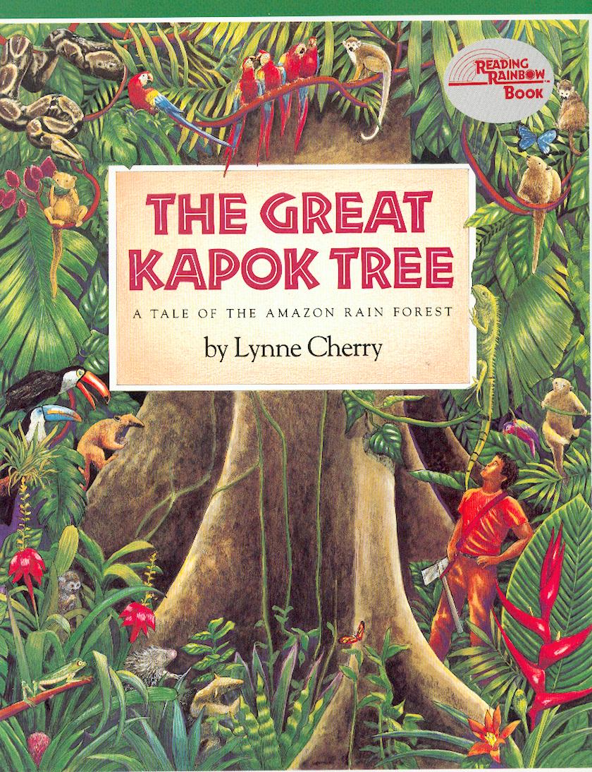 The great kapok tree :  a tale of the Amazon rain forest / Lynne Cherry.
