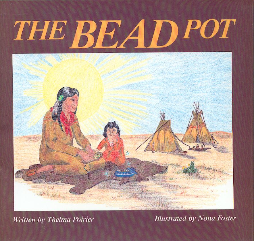 The bead pot Thelma Poirier; Nona Foster (ill.)