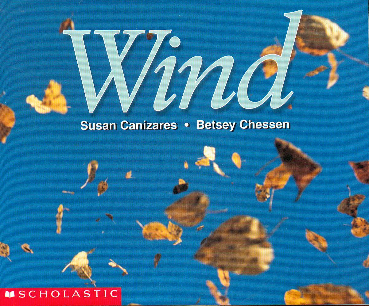 Wind / Susan Canizares and Betsey Chessen.