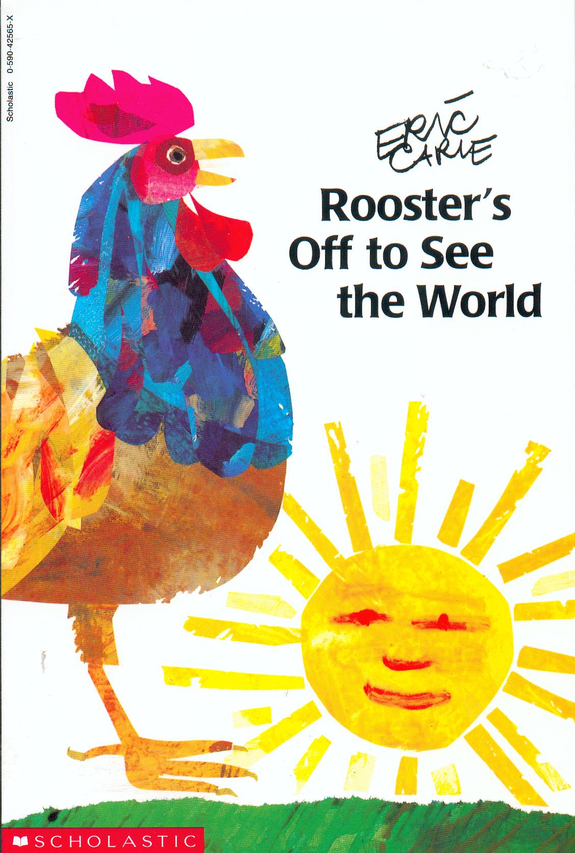 Rooster's off to see the world / Eric Carle.