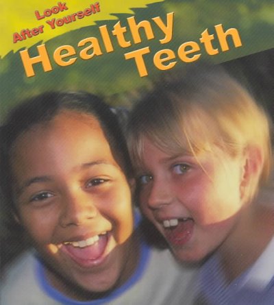 Healthy teeth Angela Royston