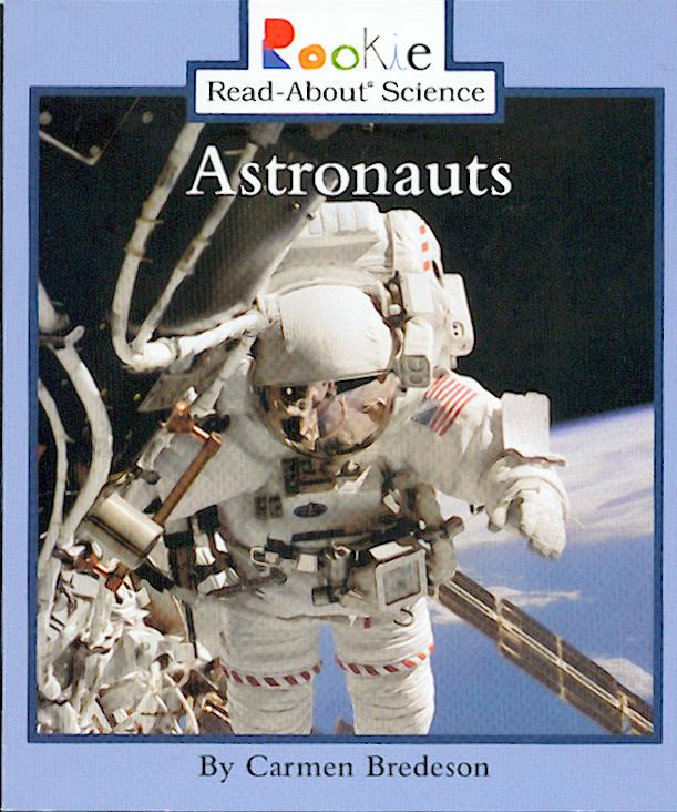 Astronauts / Carmen Bredeson.
