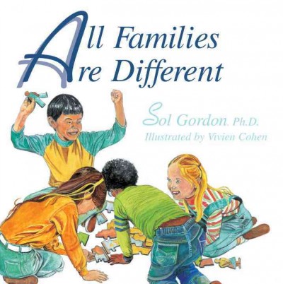 All families are different / Sol Gordon ; illustrated by Vivien Cohen.