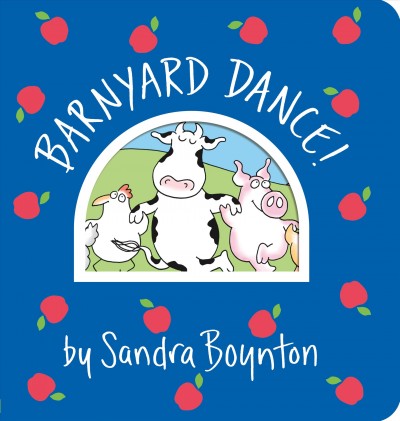 Barnyard dance [board book] Sandra Boynton