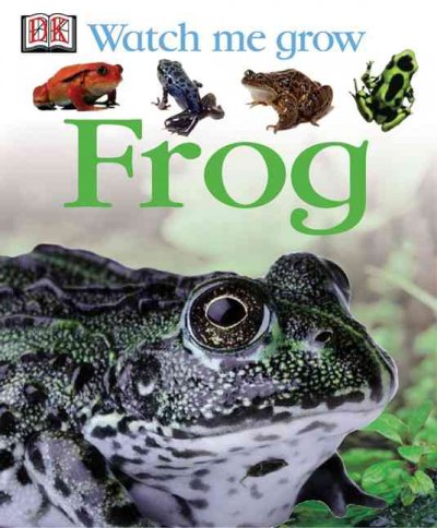 Frog : watch me grow DK