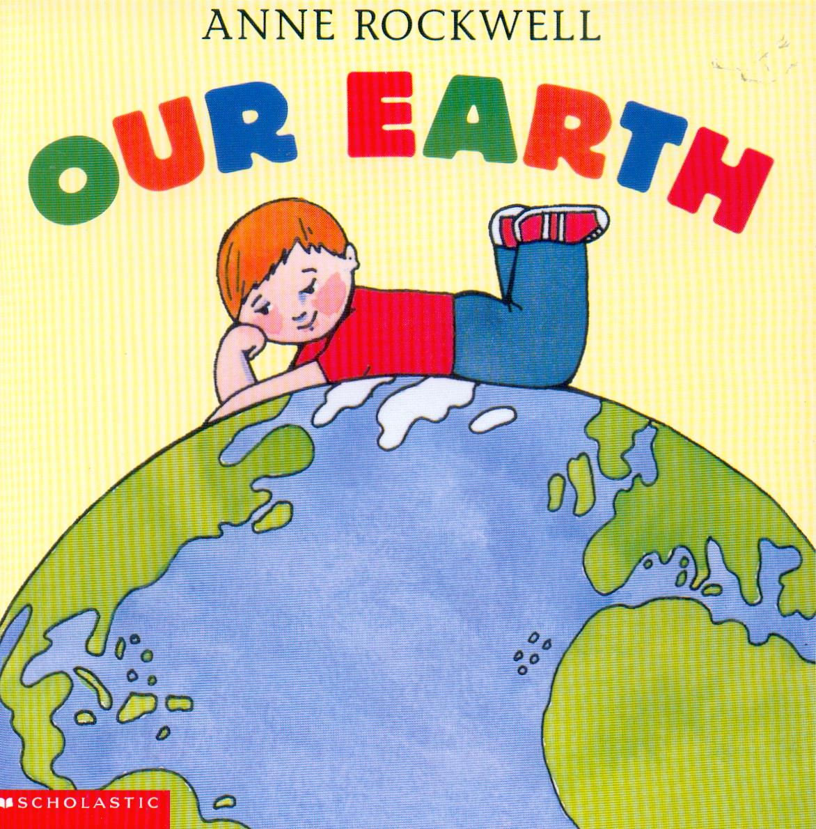 Our earth / Anne Rockwell.