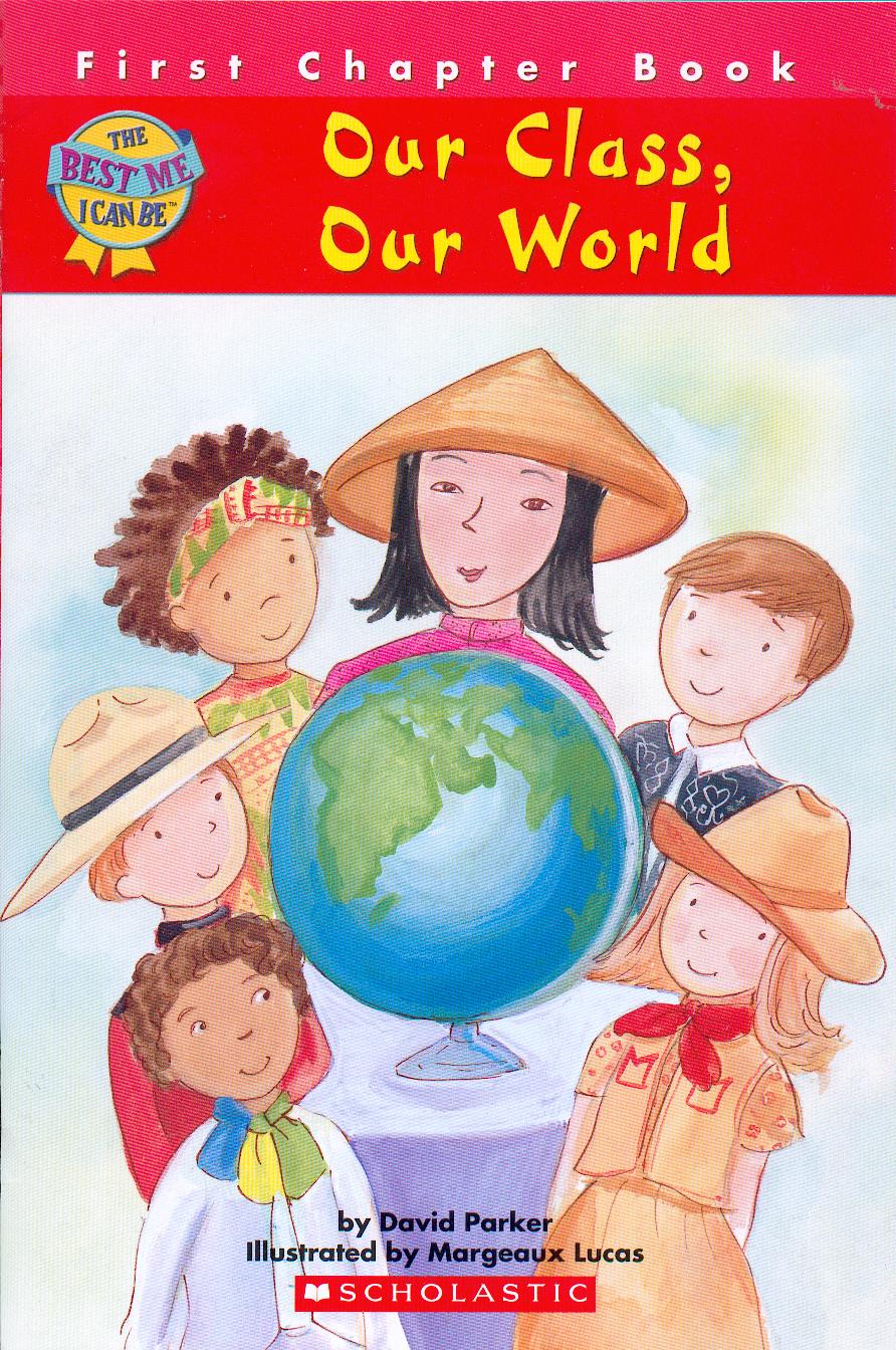 Our class, our world / David Parker ; illustrated by Margeaux Lucas.