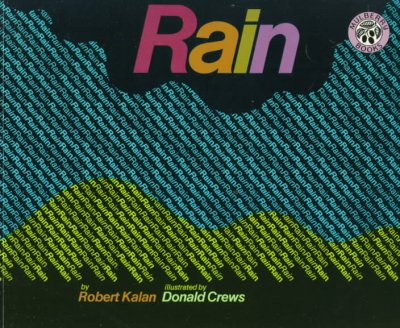 Rain / Robert Kalan ; illustrated by Donald Crews.