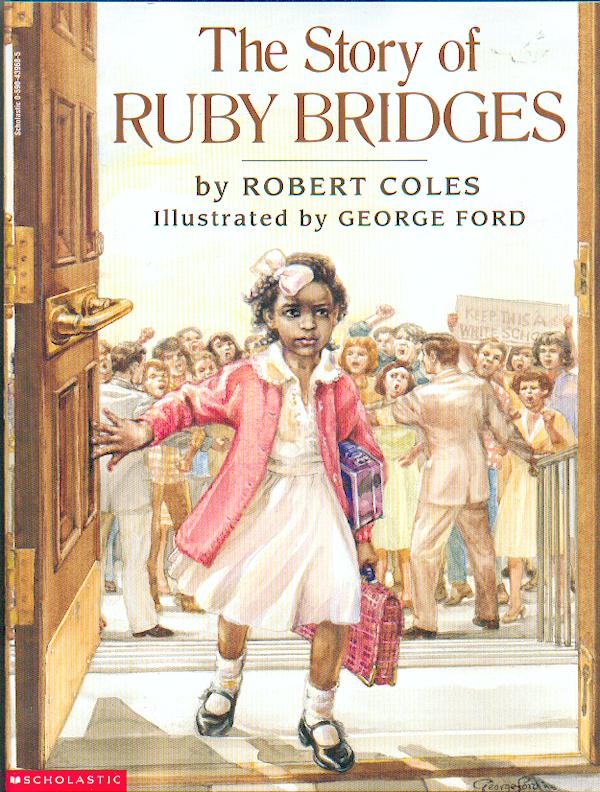 The story of Ruby Bridges / Robert Coles ; illustrated by George Ford.