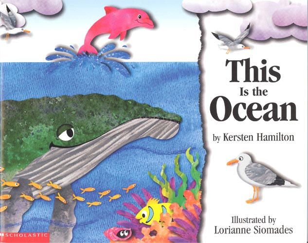 This is the ocean Kersten Hamilton ; Lorianne Siomades (ill.)