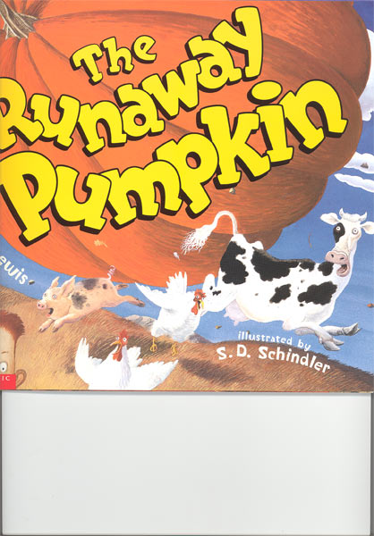 The runaway pumpkin / Kevin Lewis ; illustrated by S.D. Schindler.