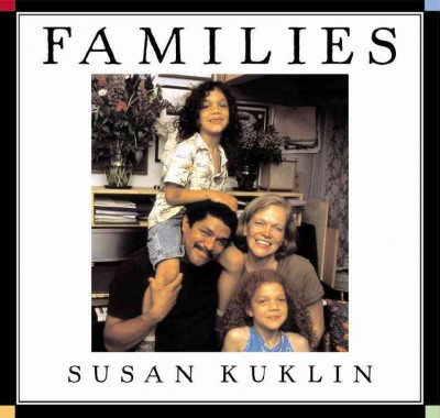 Families / Susan Kuklin. 