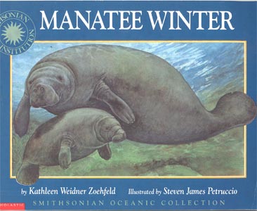 Manatee winter Kathleen Weidner Zoehfeld ; Steven James Petruccio (ill.)