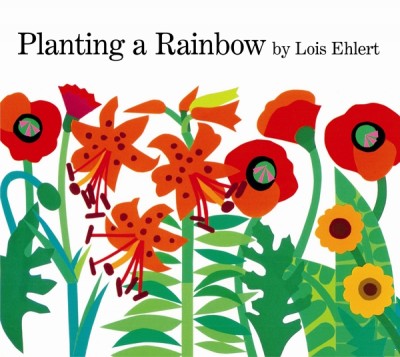 Planting a rainbow [big book] / Lois Ehlert.