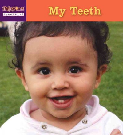 My teeth [board book]
