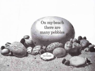 On my beach there are many pebbles / Leo Lionni.