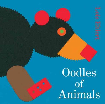 Oodles of animals / Lois Ehlert.