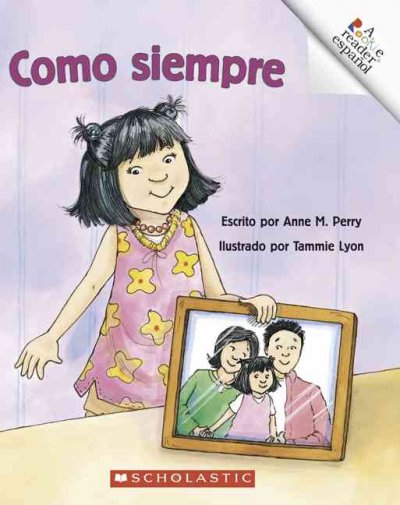 Como siempre Anne M. Perry ; Tammie Lyon (ill.)