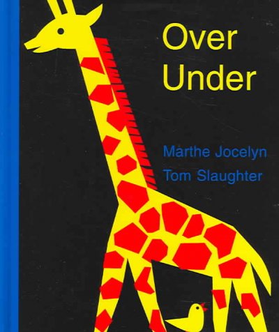 Over under Marthe Jocelyn ; Tom Slaughter (ill.)