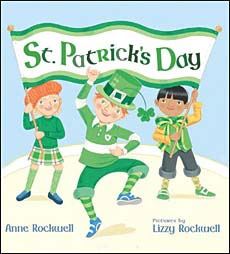 St. Patrick's Day / Anne Rockwell ; illustrated by Lizzy Rockwell.