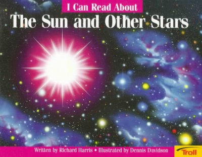 I can read about the sun and other stars / Richard Harris ; illustrated by Dennis Davidson.