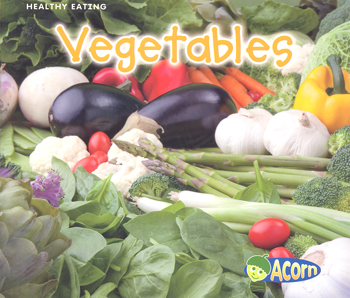 Vegetables / Nancy Dickmann.