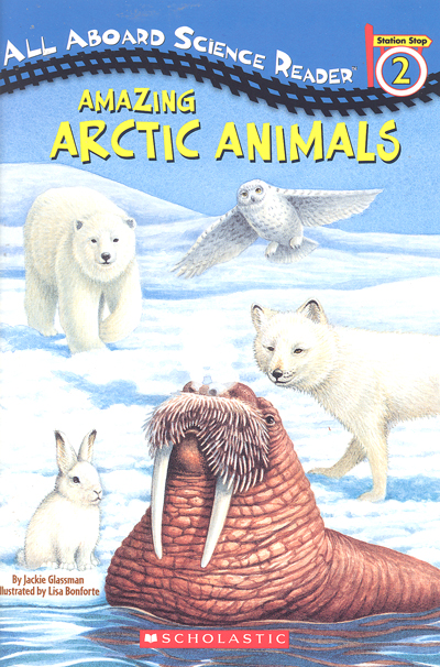Amazing arctic animals Jackie Glassman ; Lisa Bonforte (ill.)
