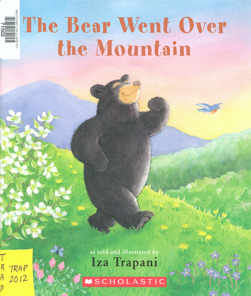 The bear went over the mountain / Iza Trapani.