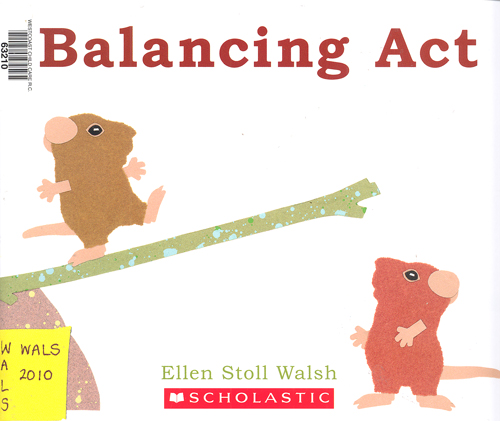 Balancing act [board book]  Ellen Stoll Walsh