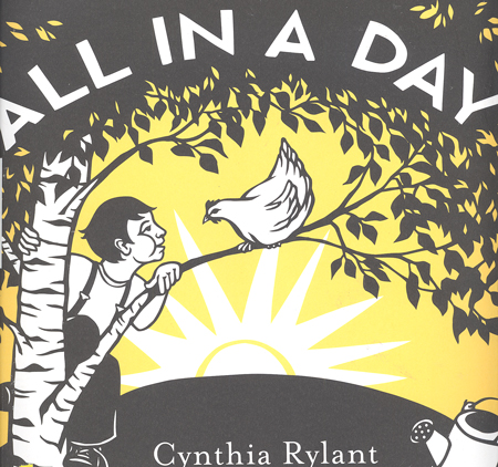 All in a day / Cynthia Rylant ; illustrated by Nikki McClure.