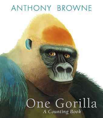 One gorilla : a counting book / Anthony Browne.