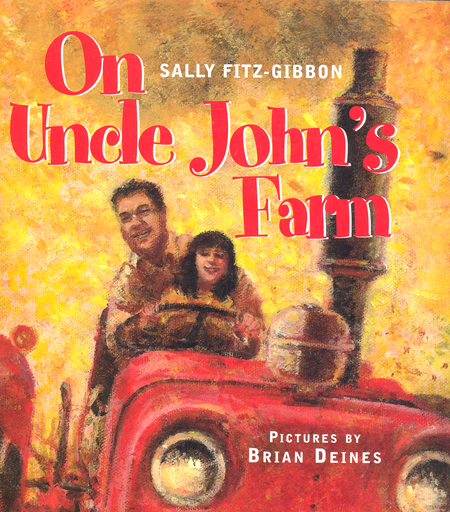 On Uncle John's farm Sally Fitz-Gibbon; Brian Deines(ill.)