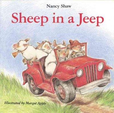 Sheep in a jeep Nancy Shaw ; Margot Apple (ill.)