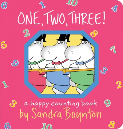 One, two, three! [board book] Sandra Boynton