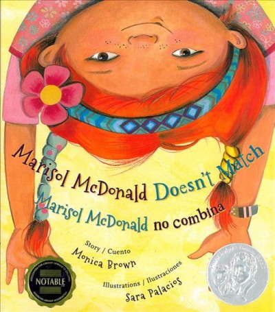 Marisol McDonald doesn't match = Marisol McDonald no combina / Monica Brown; illustrated by Sara Palacios ; translated by Adriana Dominguez.